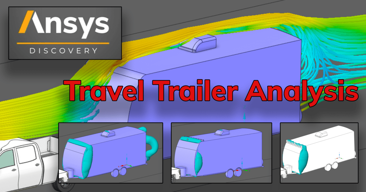 Travel Trailer Analysis in ANSYS&nbsp;Discovery